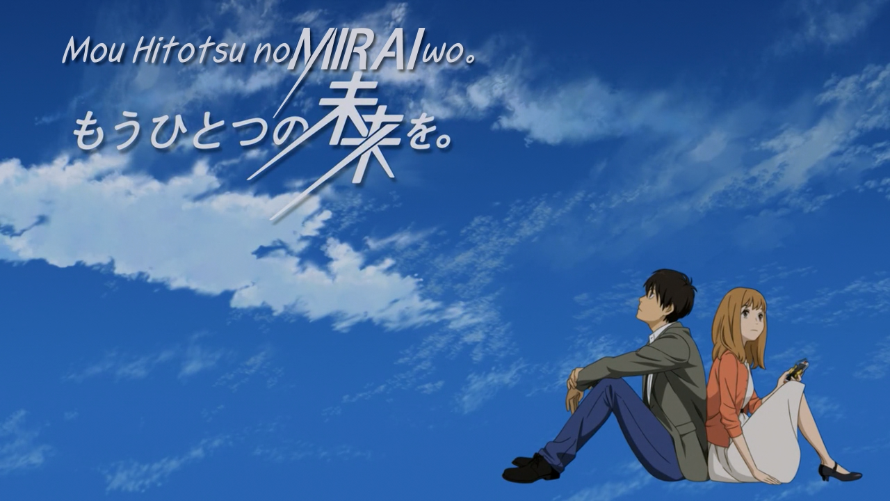 Mou Hitotsu no Mirai wo (Sunshine Fansub)